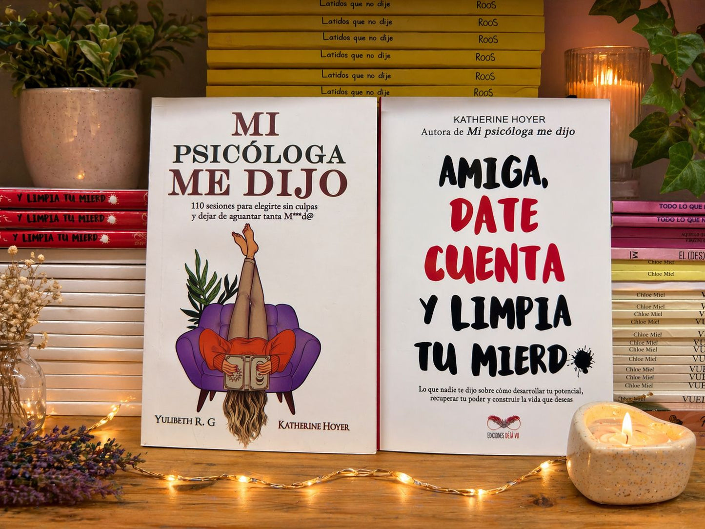 Mi psicóloga me dijo + Amiga date cuenta y limpia tu mierda