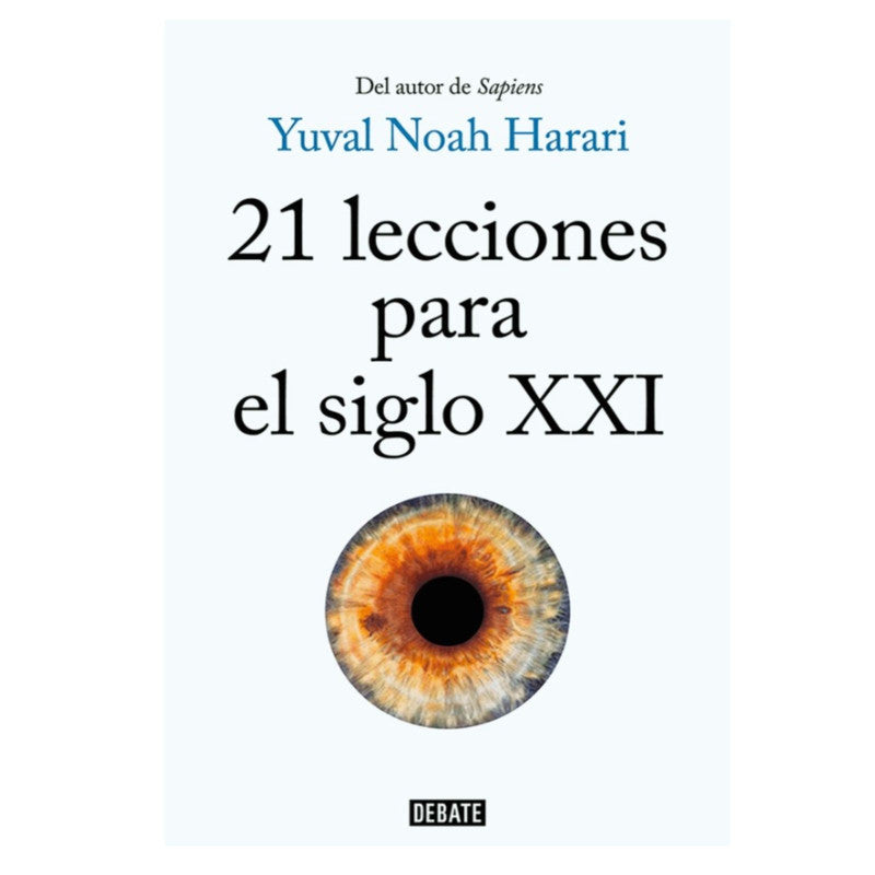 21 lecciones para el siglo xxi / yuval noah harari