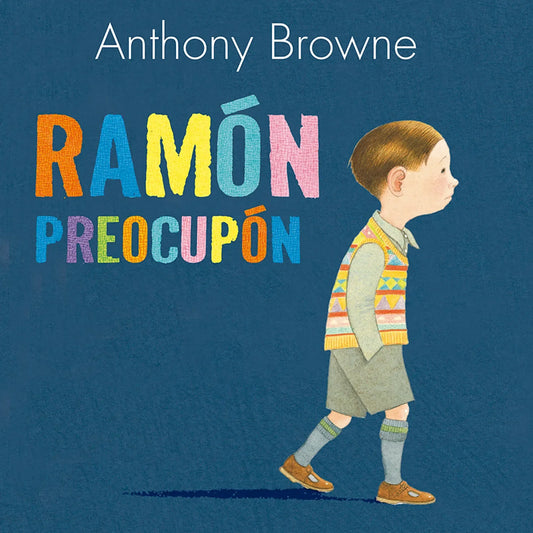 Ramón Preocupón - Anthony Browne
