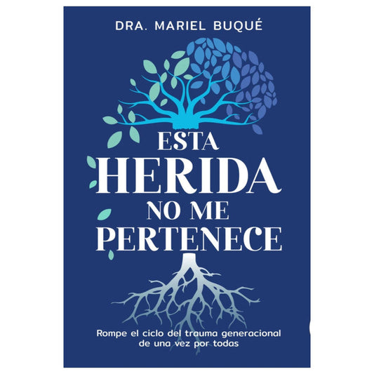 esta herida no me pertenece / dra. mariel buque