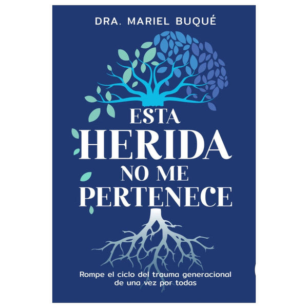 esta herida no me pertenece / dra. mariel buque