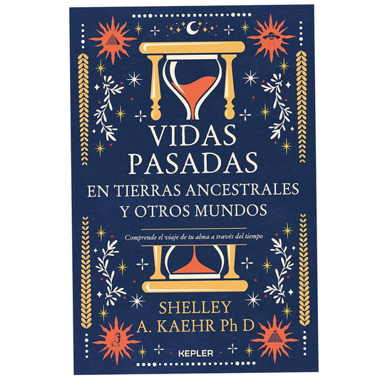 vidas pasadas en tierras ancestrales y otros mundos