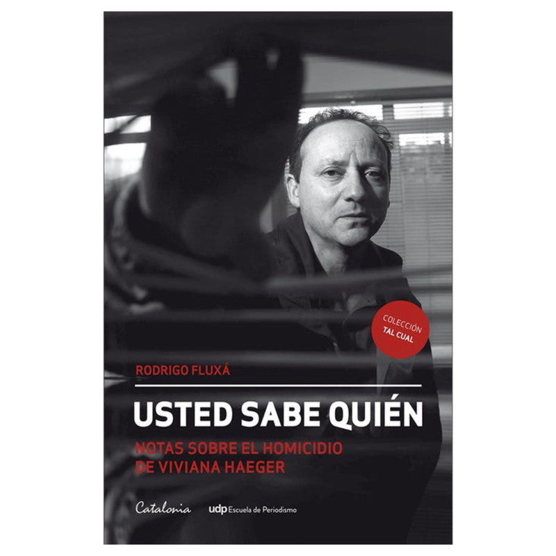usted sabe quien. notas sobre el homicidio de viviana haeger
