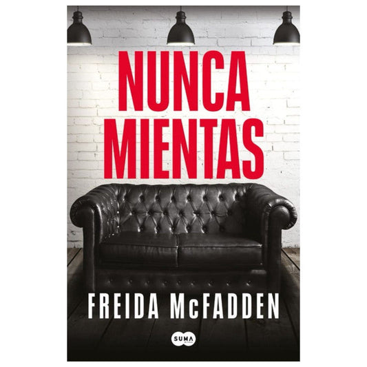 nunca mientas - freida mcfadden