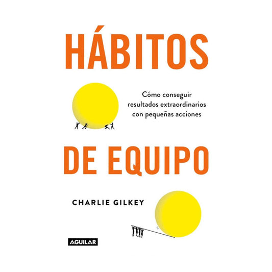 habitos de equipo / charlie gilkey