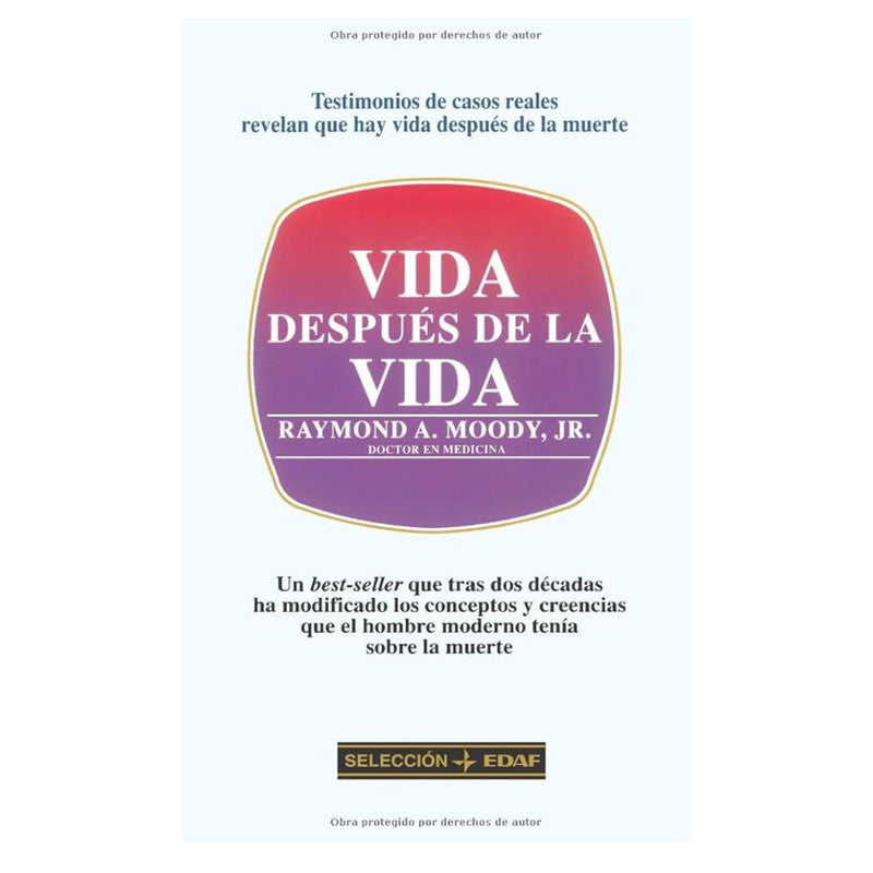vida despues de la vida / raymond a. moody