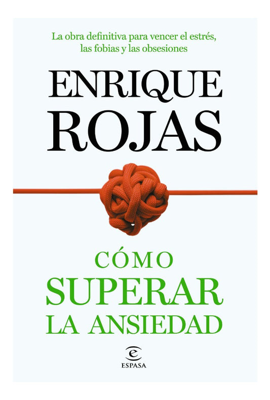como superar la ansiedad - enrique rojas