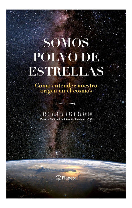somos polvo de estrellas - jose maria maza sancho