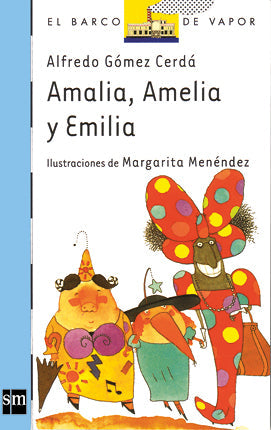 Amalia, Amelia y Emilia