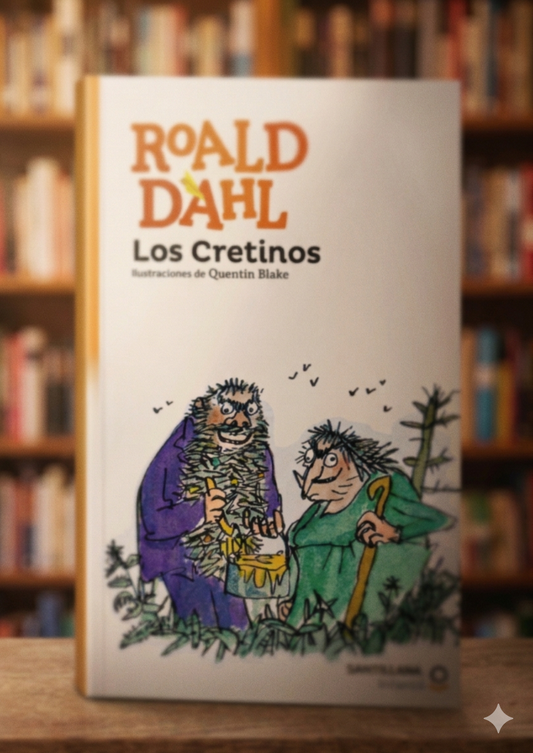 Los Cretinos - Roald Dahl