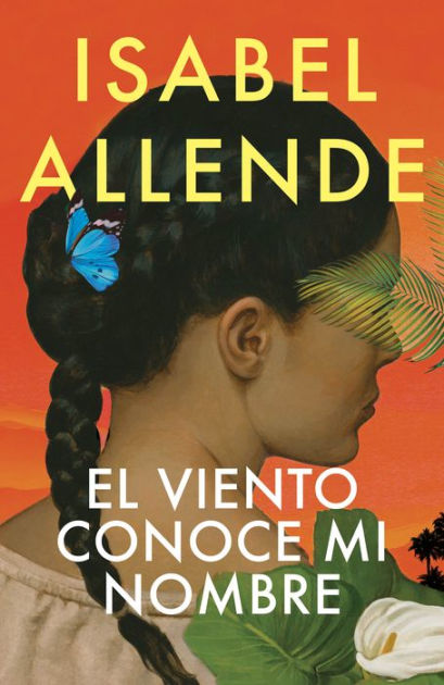 el viento conoce mi nombre - isabel allende