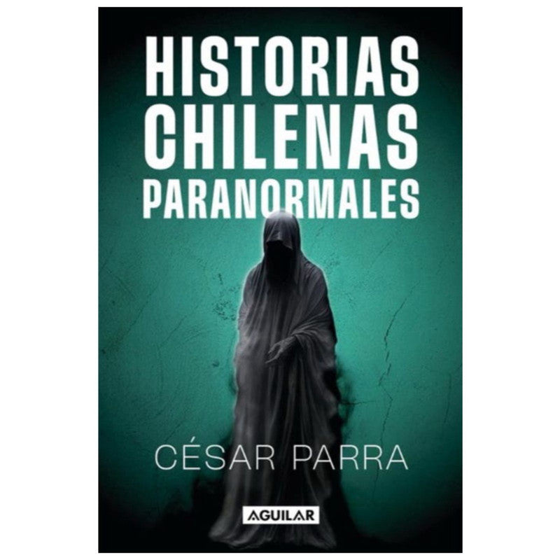 historias chilenas paranormales