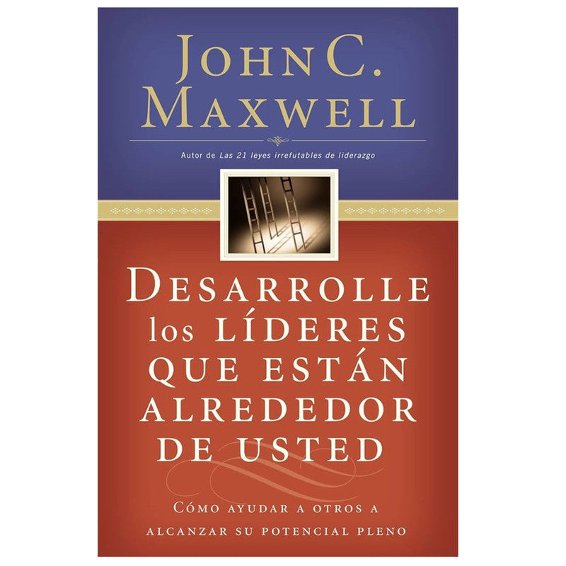 desarrolle los lideres que estan alrededor de usted