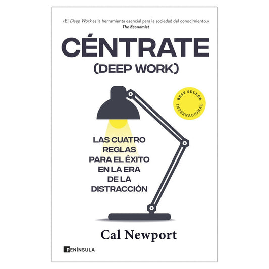 centrate (deep work): las cuatro reglas para el exito