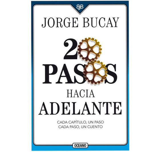 20 pasos hacia adelante / jorge bucay