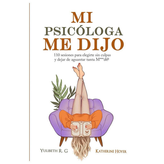 mi psicologa me dijo - yulibeth rojas